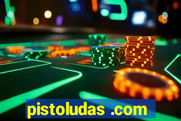 pistoludas .com